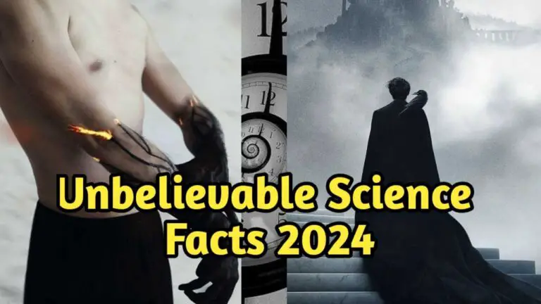 Unbelievable Science Facts 2024 Science Facts That will Blow Your Mind