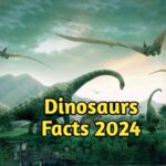 Fact About Dinosaurs I Fun Fact About Dinosaurs 2024