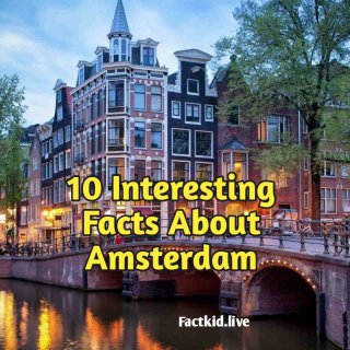 10 Interesting Facts About Amsterdam