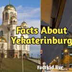 Facts About Yekaterinburg