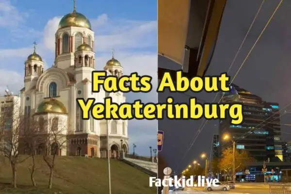 Facts About Yekaterinburg